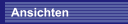 Ansichten
